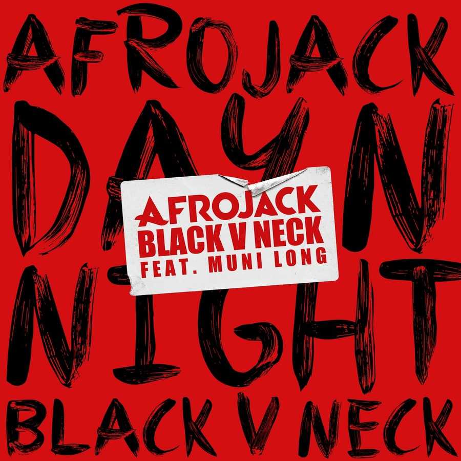 Afrojack & Black V Neck ft. Muni Long - Day N Night